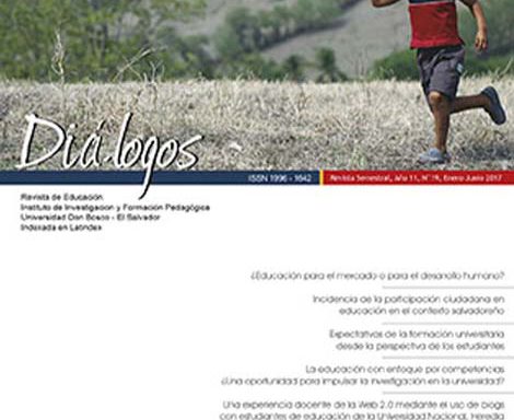 Dialogos, Revista de Educación del Instituto de Investigación y Formación Pedagógica, Universidad Don Bosco de El Salvador.