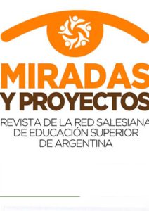 Miradas y Proyectos: Red Salesiana de Nivel Superior de Argentina