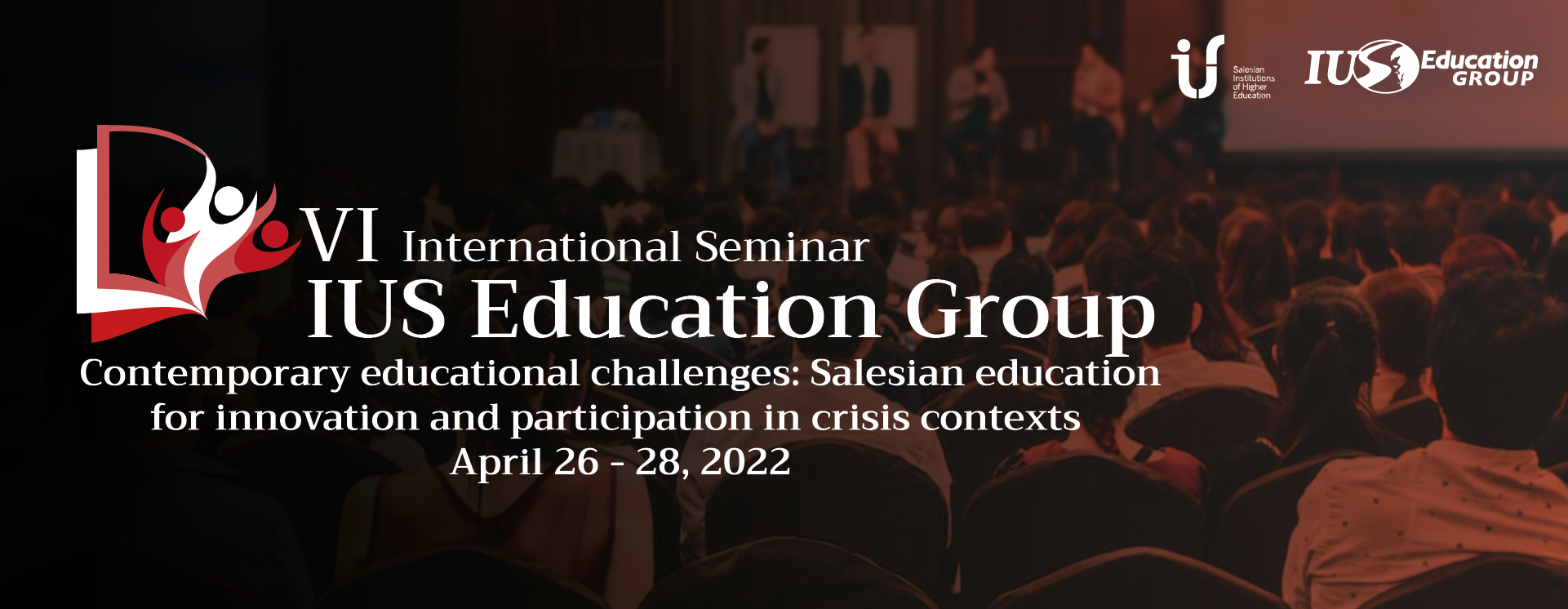 VI International Seminar IUS Education Group