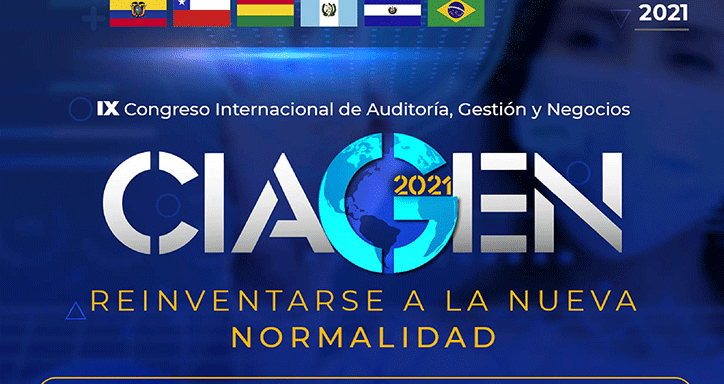IX Congreso Internacional de Auditoría, Gestión y Negocios - CIAGEN 2021