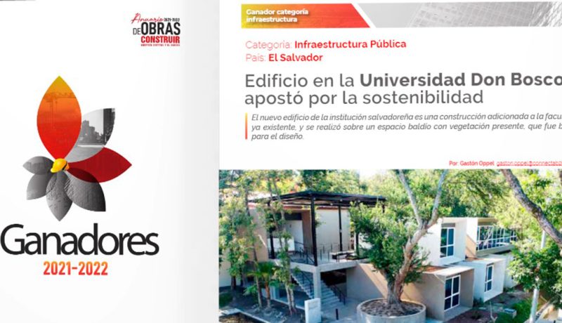 Edificación de la Universidad Don Bosco  seleccionada mejor construcción de Centroamérica, categoría Infraestructura Pública
