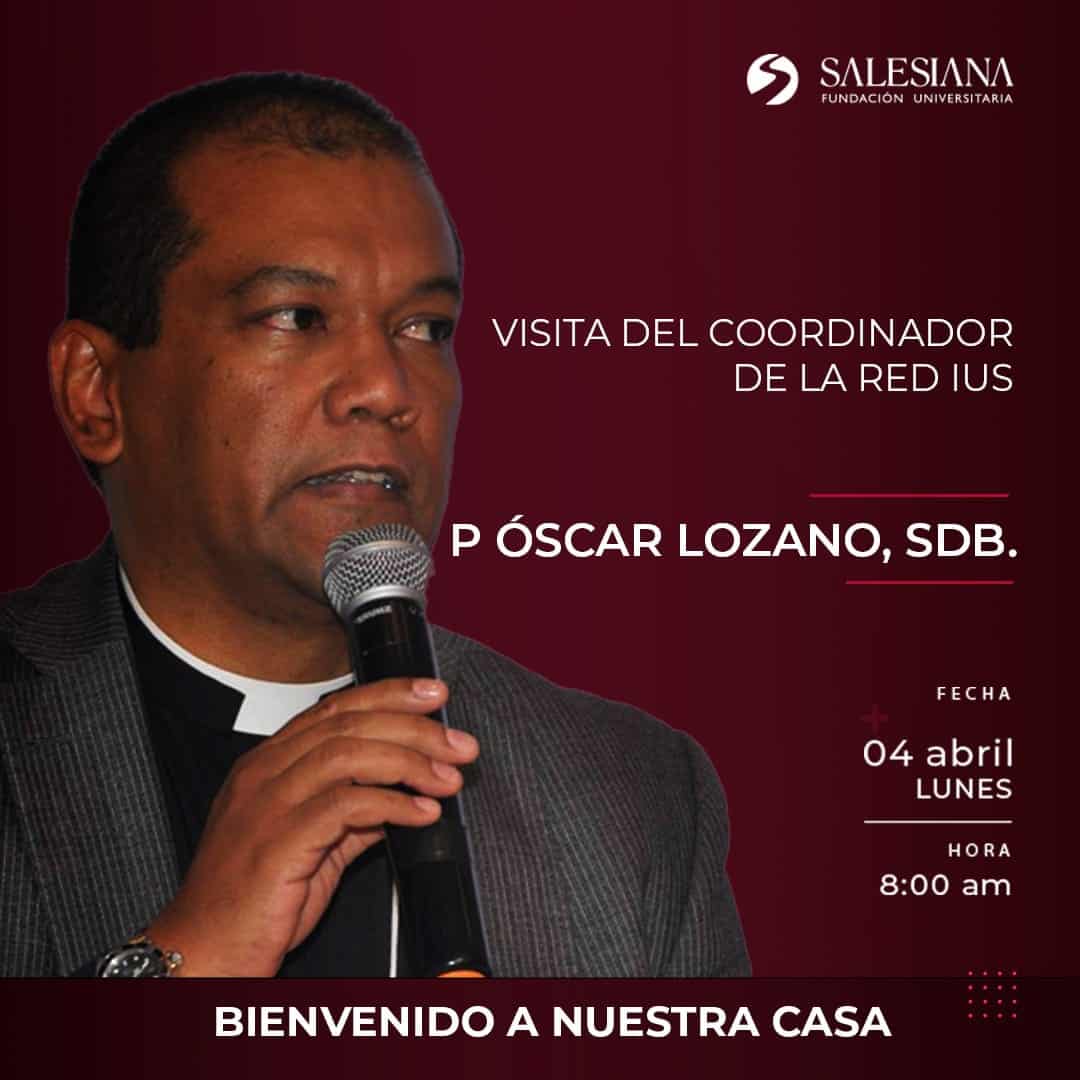 El Padre Óscar Lozano, coordinador general de las IUS, visita la institucion Fundación Universitaria Salesiana, Bogotá, Colombia