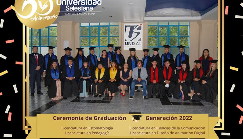 Felicidades a los graduados de la Universidad Salesiana, México 2022 de las Licenciaturas en Estomatología, Pedagogía, Ciencias de la comunicación y Diseño de Animación digital.