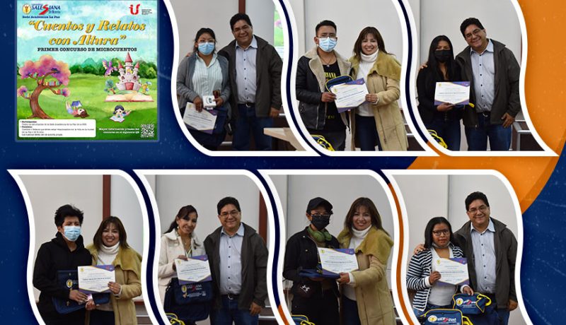 El Centro de Escritura de la Universidad Salesiana de Bolivia sede La Paz, premió a los ganadores del concurso literario en su primera versión “Cuentos y Relatos en Altura en 250 palabras”