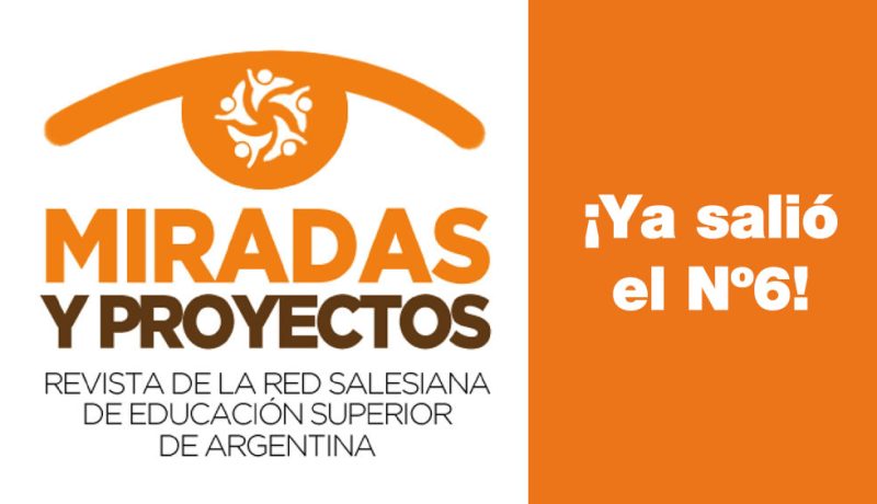 La Red Salesiana de Educación Superior en Argentina presenta con entusiasmo la sexta edición de su revista "Miradas y Proyectos". Este nuevo número reúne una variedad de artículos que abordan temáticas clave en el ámbito educativo, ofreciendo una plataforma para el intercambio de ideas y experiencias entre investigadores y docentes.