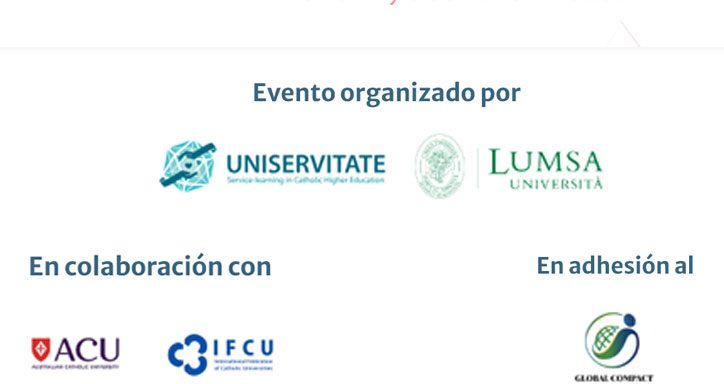 V Simposio Global Uniservitate Transformando la educación superior desde adentro 7 y 8 de noviembre de 2024 Università LUMSA, Roma (Italia)