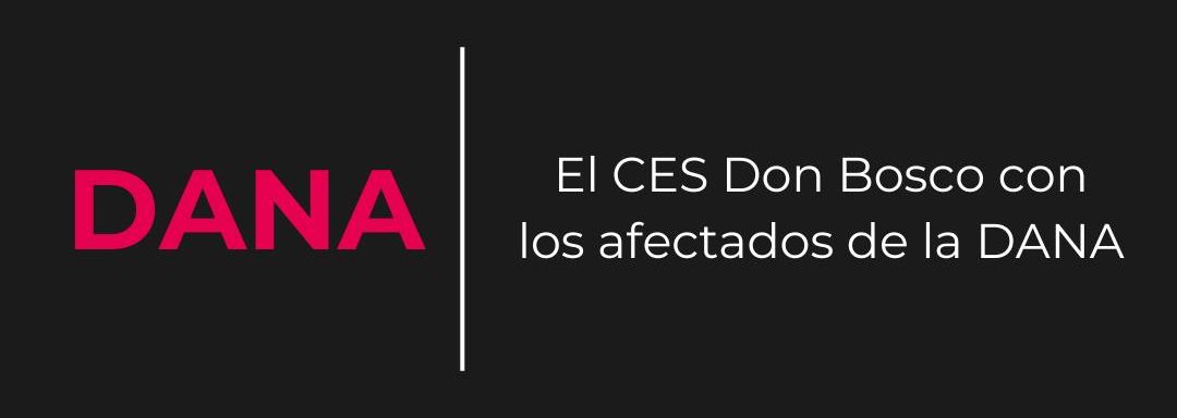 Ante la emergencia causada por la DANA en la región de Valencia, nos dirigimos estudiantes, profesores y personal CES Don Bosco  para informar cómo podemos colaborar de forma solidaria y ayudar a las víctimas de esta catástrofe.