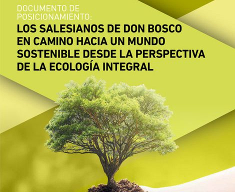 Documento-de-Posicionamiento-Los-Salesianos-de-Don-Bosco-en-Camino-Hacia-un-Mundo-Sostenible-desde-la-Perspectiva-de-la-Ecología-Integral