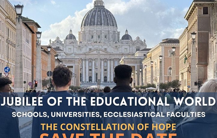 Jubilee of the Educational World: The Constellation of Hope o be held in Rome from October 27 to November 2, 2025 that will be dedicated to schools and universities, including ecclesiastical faculties