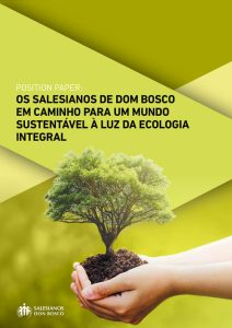 Position-Paper-Os-Salesianos-de-Dom-Bosco-em-caminho-para-um-mundo-sustentável-à-luz-da-Ecologia-Integral