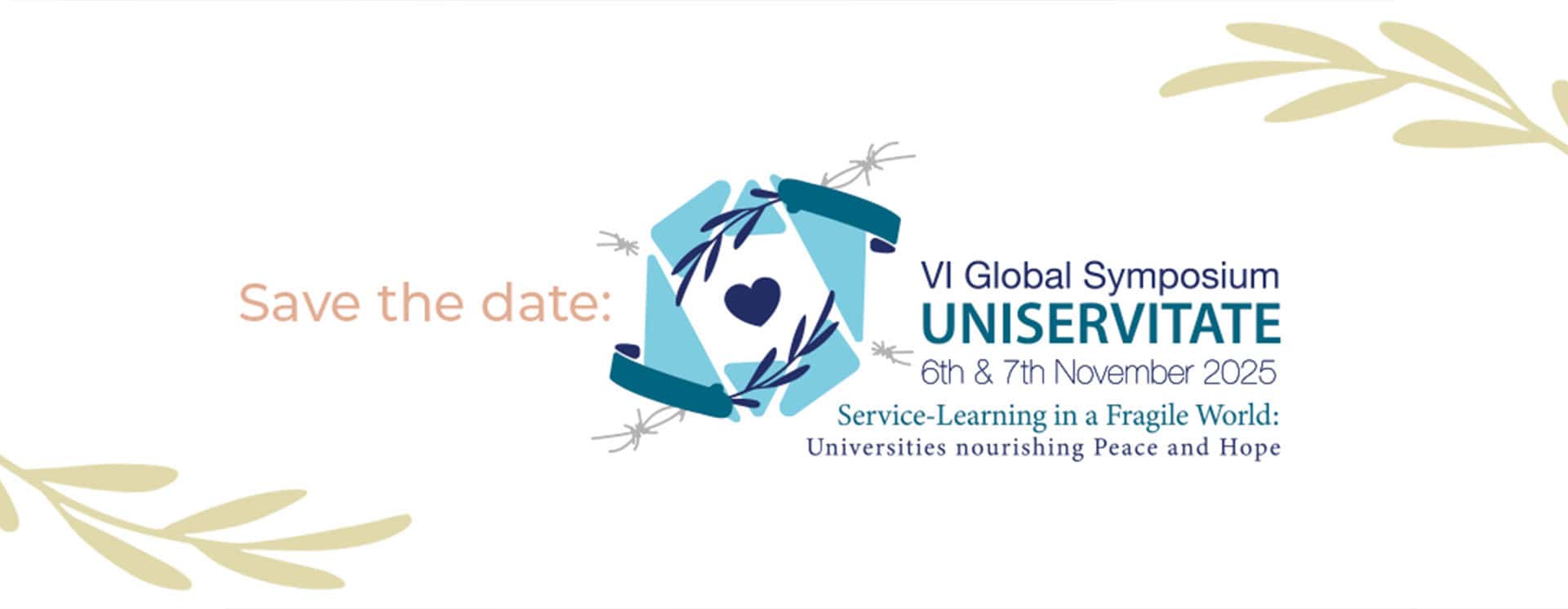 VI Simposio Global Uniservitate Aprendizaje-servicio en un mundo frágil: Universidades que nutren la Paz y la Esperanza