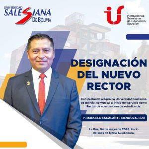 El P. Marcelo Escalante Mendoza es el nuevo Rector de la Universidad Salesiana de Bolivia