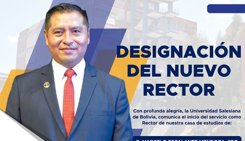 El P. Marcelo Escalante Mendoza es el nuevo Rector de la Universidad Salesiana de Bolivia