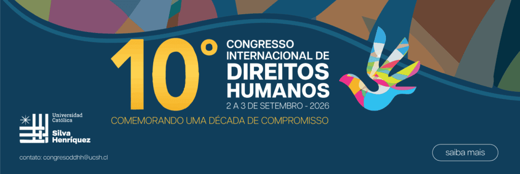 A Escola de Direito e Administração Pública da&nbsp;Universidad Católica Silva Henríquez (UCSH)&nbsp;anunciou a&nbsp;abertura da chamada de trabalhos para o&nbsp;X Congresso Internacional de Direitos Humanos, que ocorrerá nos dias&nbsp;2 e 3 de setembro de 2026. Com o tema&nbsp;“Comemorando uma Década de Compromisso”, o evento convida docentes, estudantes, acadêmicos e membros da sociedade civil, tanto nacionais quanto estrangeiros, a apresentarem suas pesquisas.