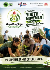 As the Season of Creation 2026 gets underway, the Salesian Youth Ministry Sector has announced a special initiative, the “Breath of Life Campaign,” to be carried out during the final week of the Season of Creation, from 27 September to 4 October 2026.