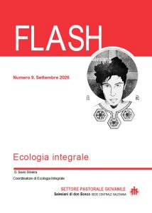 La nuova edizione di “FLASH” della Pastorale Giovanile approfondisce l’Ecologia Integrale alla luce della Laudato Si’